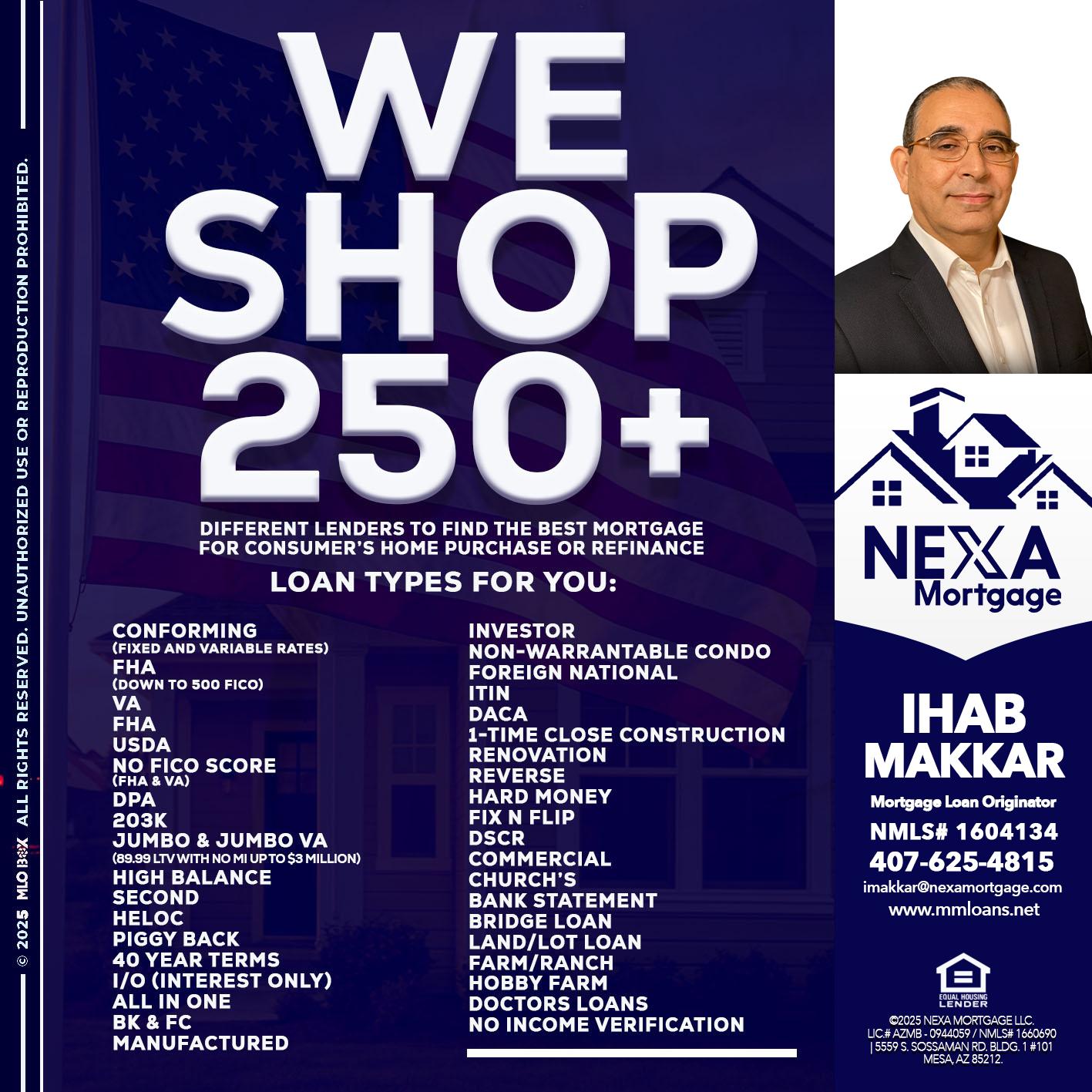 WE SHOP 250+ - Ihab Makkar -Mortgage Loan Originator