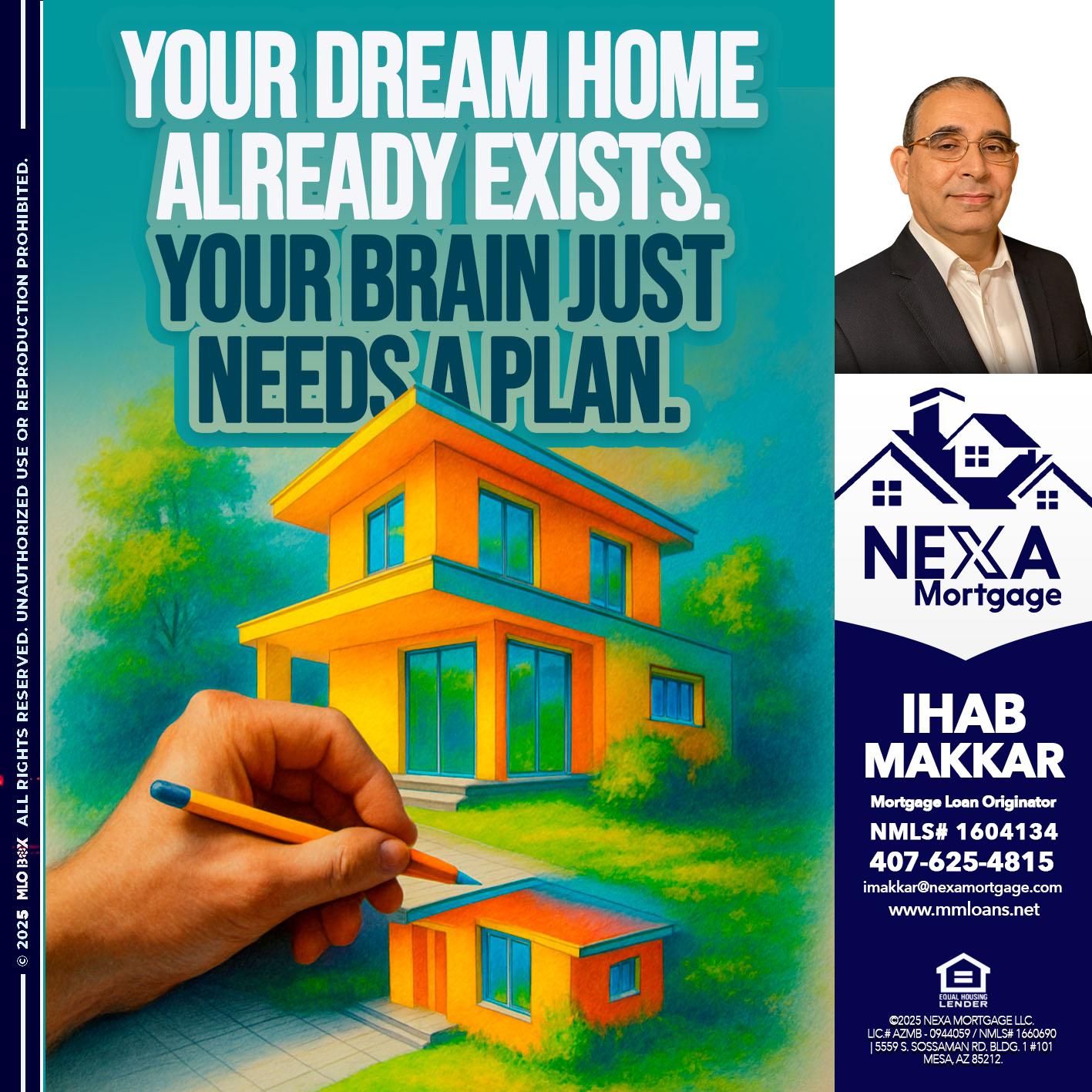 YOUR DREAM HOME - Ihab Makkar -Mortgage Loan Originator