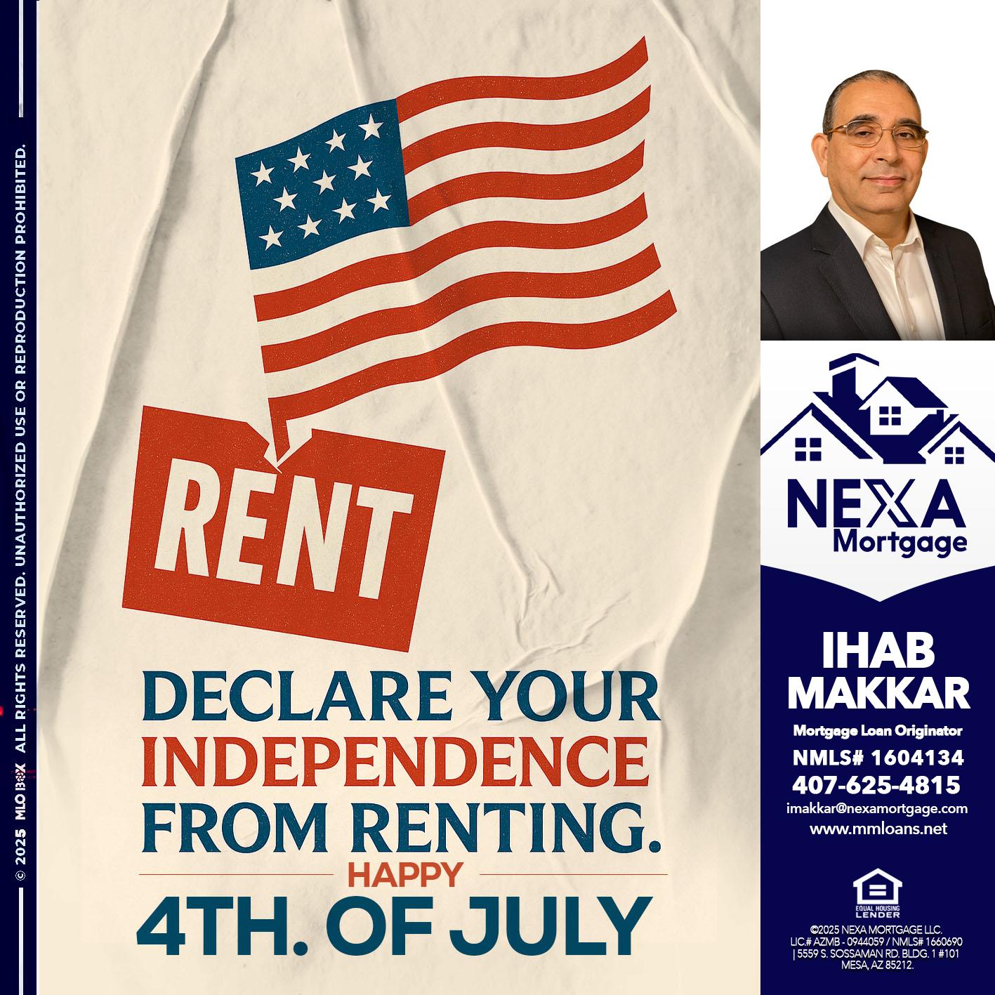 DECLARE YOUR INDEPENDENCE - Ihab Makkar -Mortgage Loan Originator