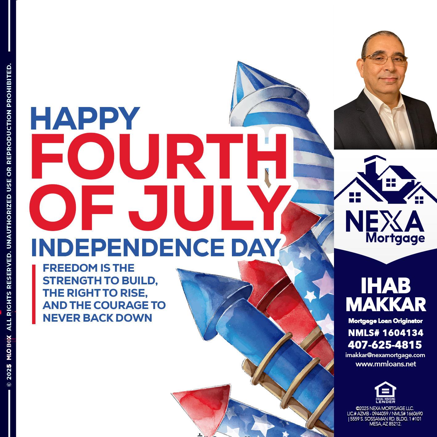 HAPPY FOURTH OF JULY - Ihab Makkar -Mortgage Loan Originator