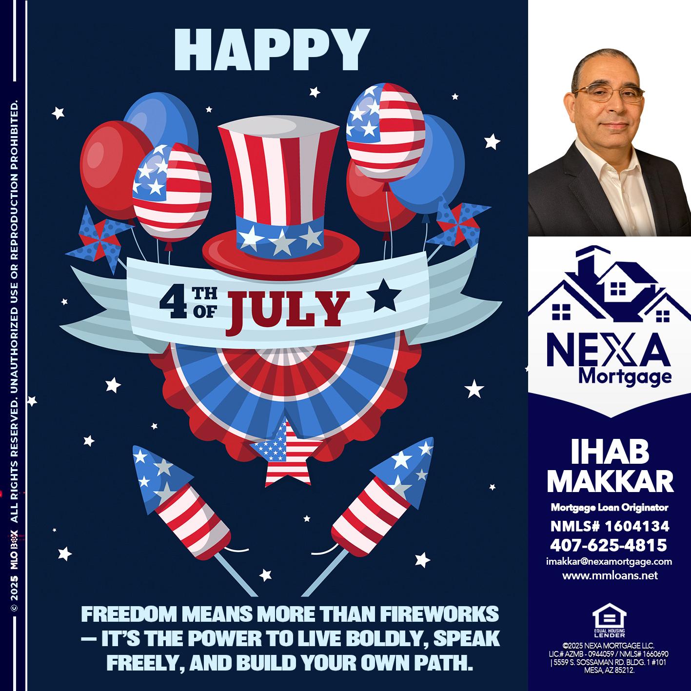 HAPPY 4TH OF JULY - Ihab Makkar -Mortgage Loan Originator