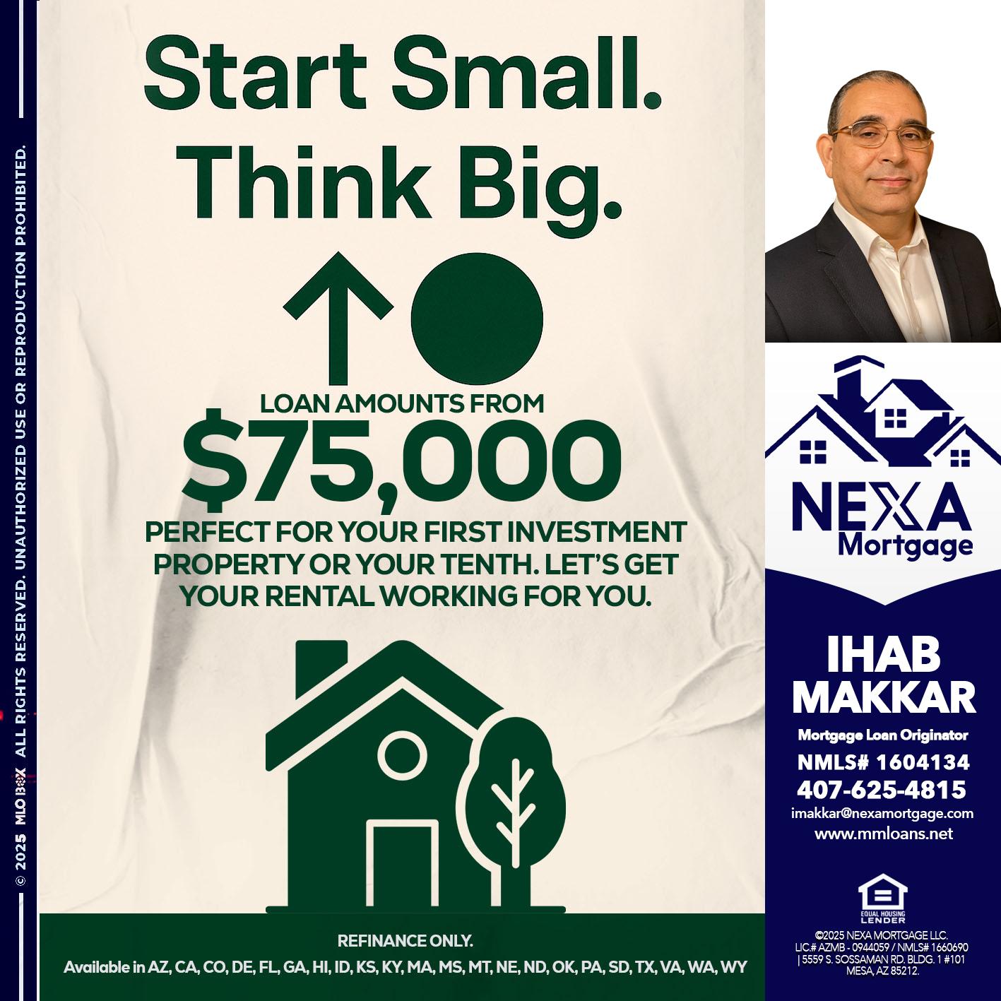 START SMALL - Ihab Makkar -Mortgage Loan Originator