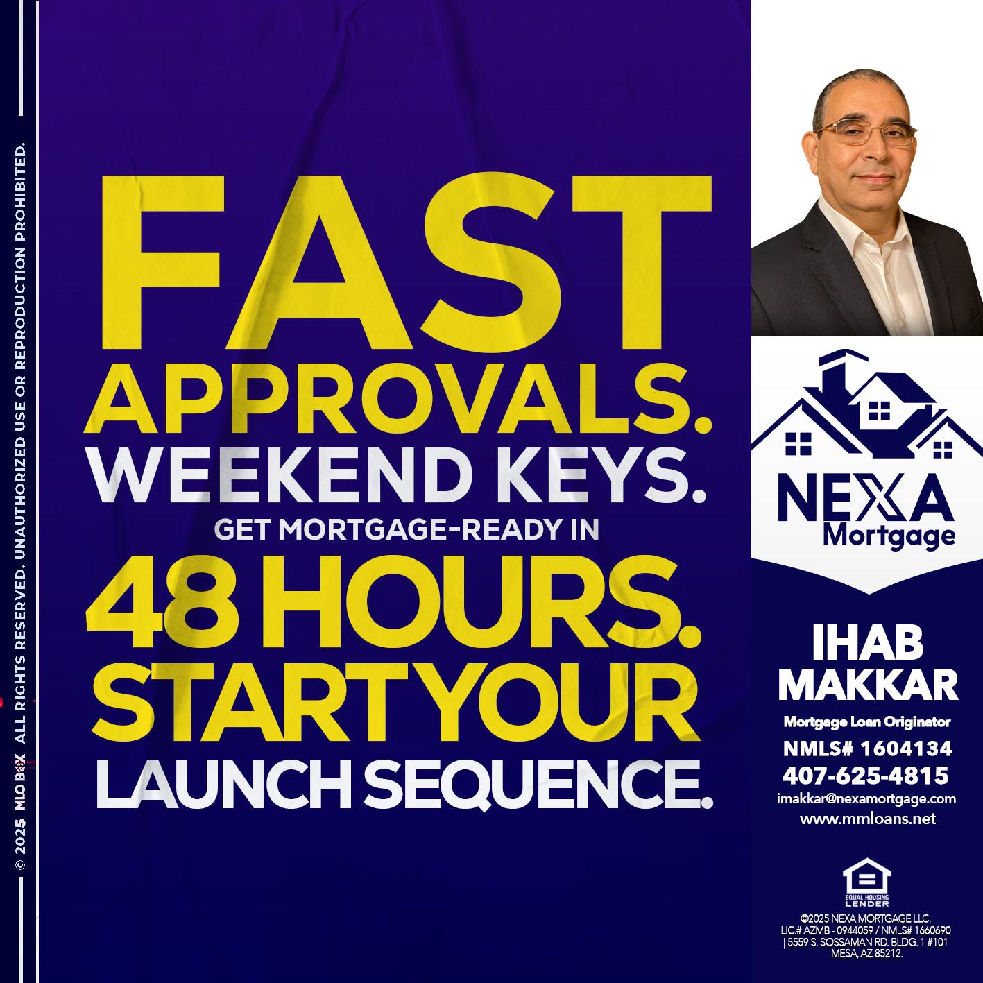 FAST APPROVALS - Ihab Makkar -Mortgage Loan Originator