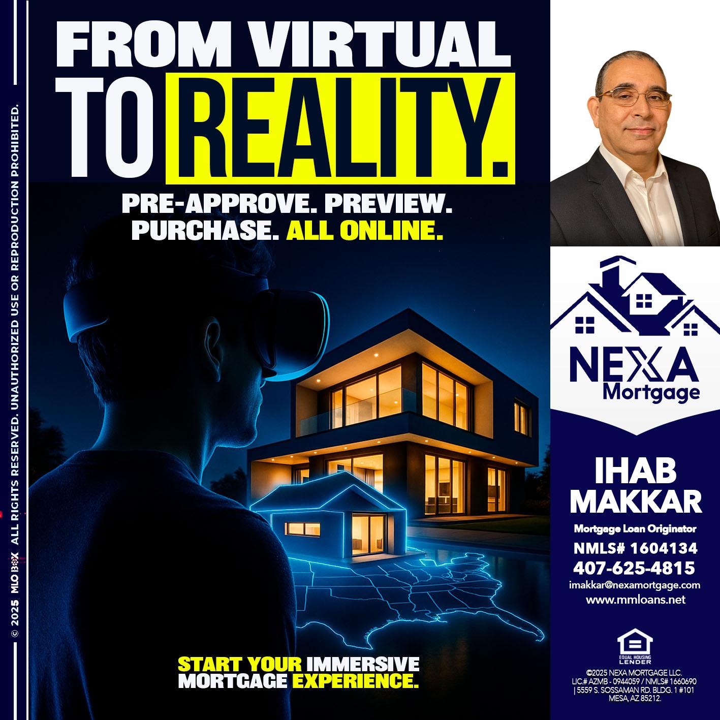 FROM VIRTUAL - Ihab Makkar -Mortgage Loan Originator