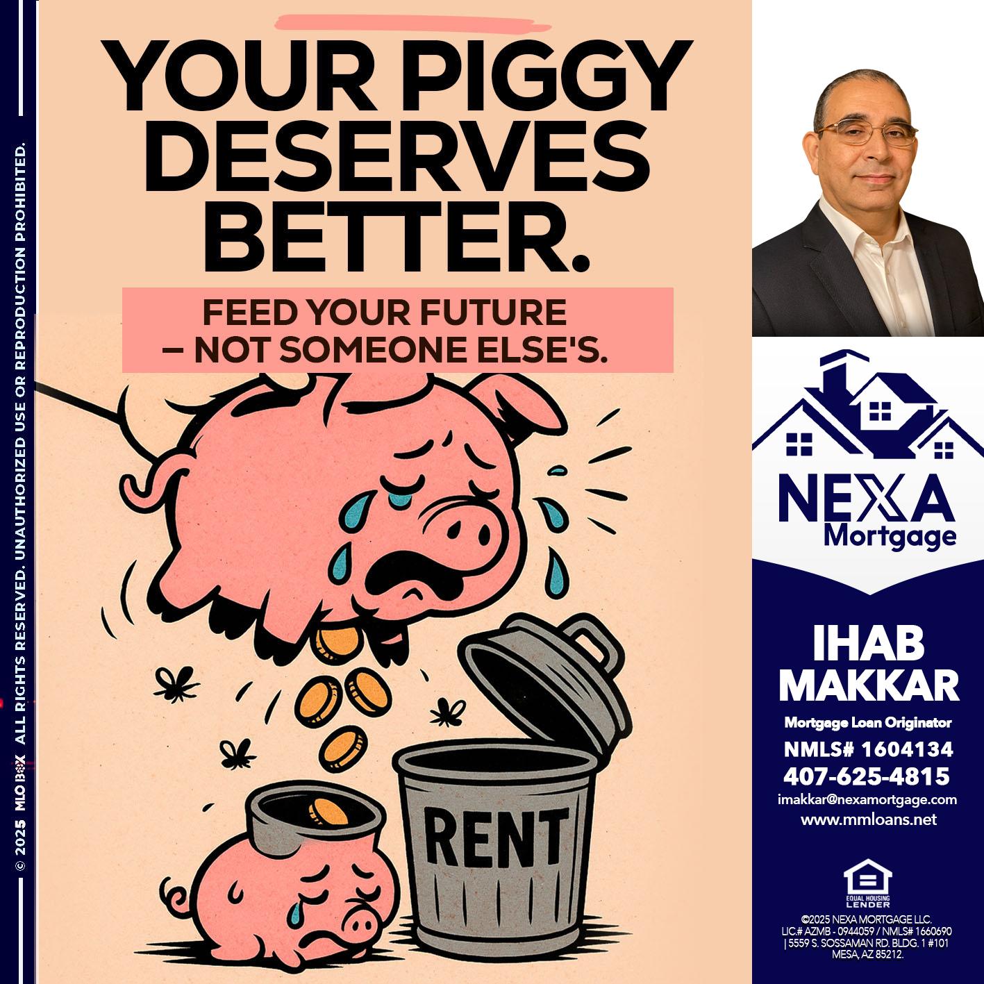 YOUR PIGGY - Ihab Makkar -Mortgage Loan Originator