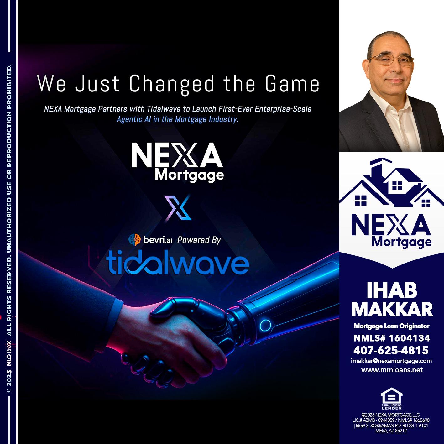 we just change - Ihab Makkar -Mortgage Loan Originator