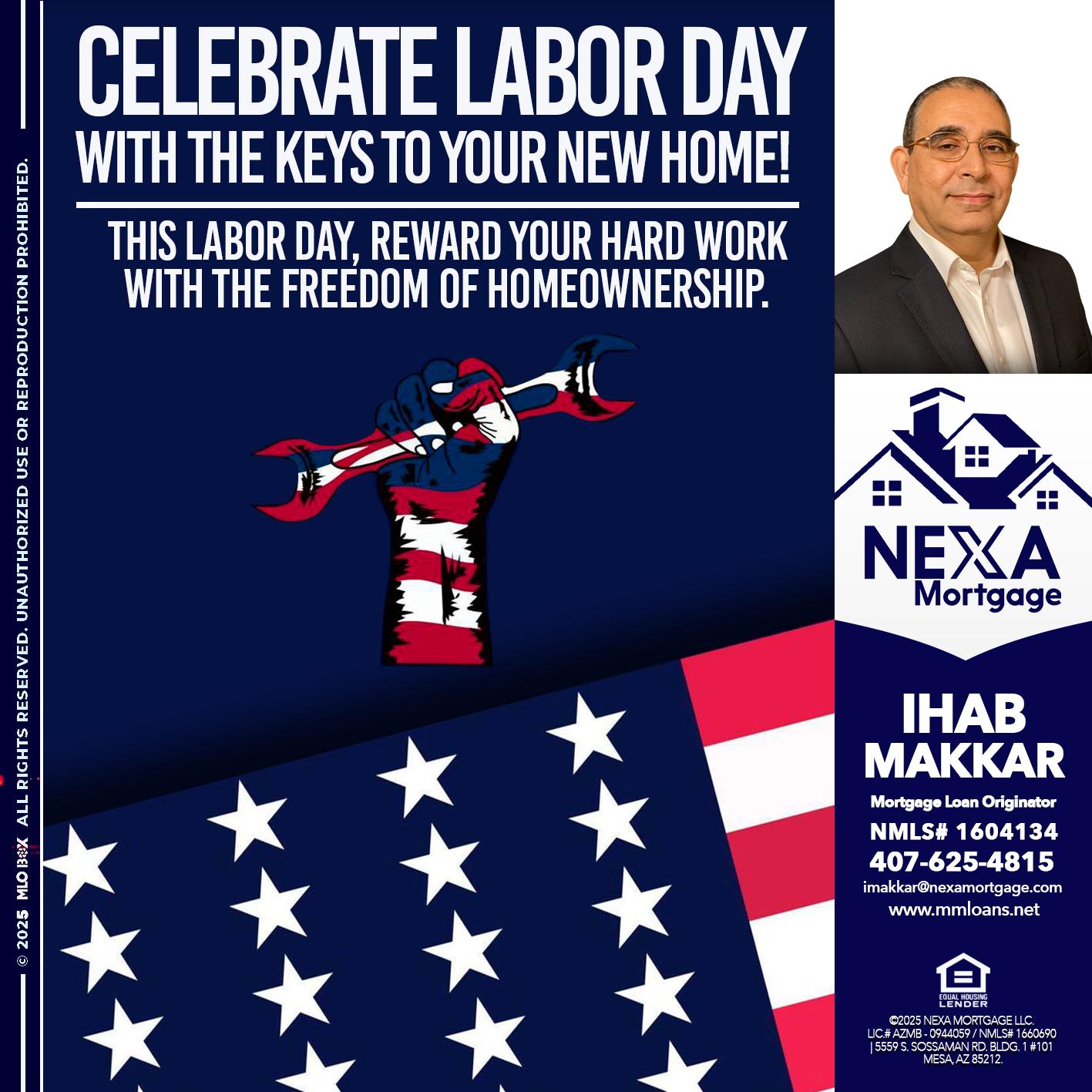 CELEBRATE LABOR DAY - Ihab Makkar -Mortgage Loan Originator