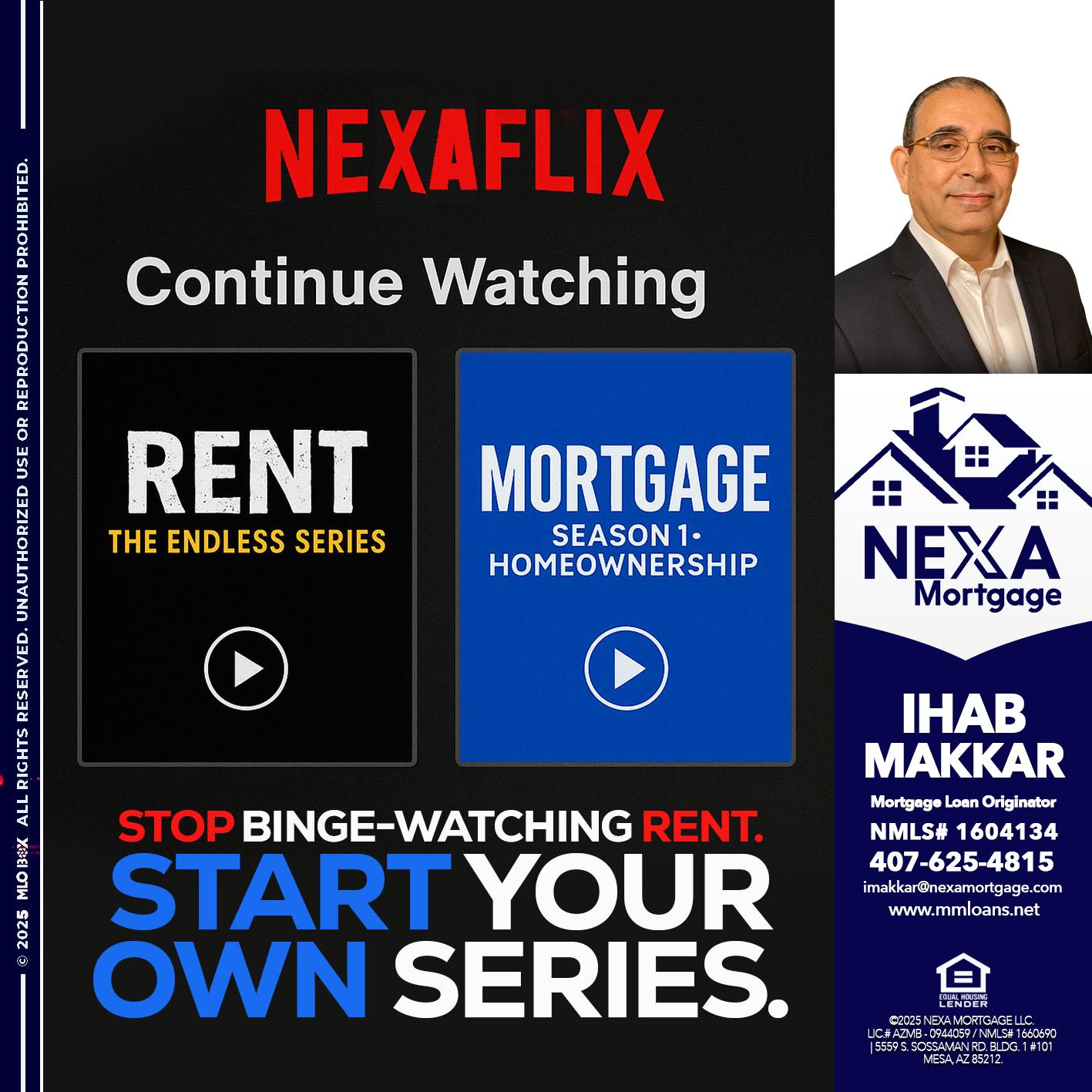 NEXAFLIX - Ihab Makkar -Mortgage Loan Originator