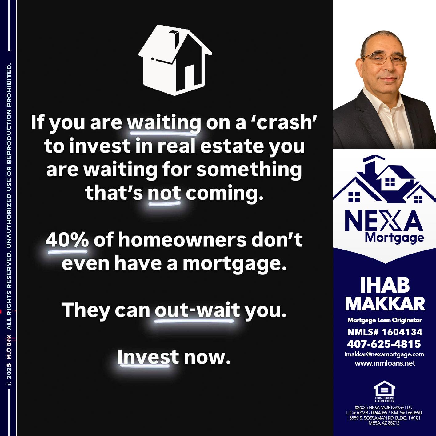 IF YOU ARE WAITING - Ihab Makkar -Mortgage Loan Originator