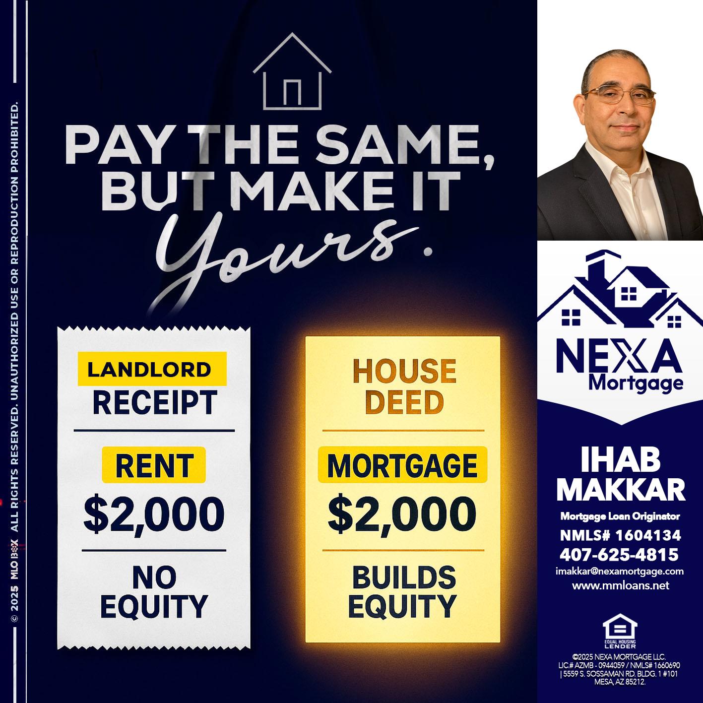 pay the same - Ihab Makkar -Mortgage Loan Originator