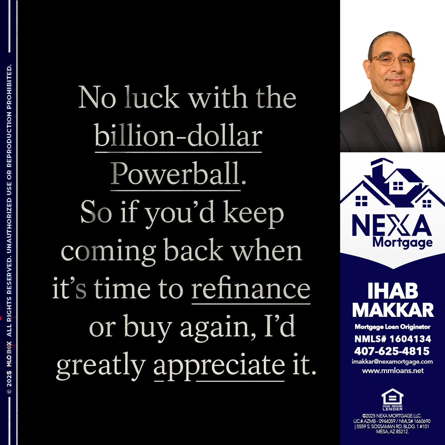 NO LUCK WITH - Ihab Makkar -Mortgage Loan Originator