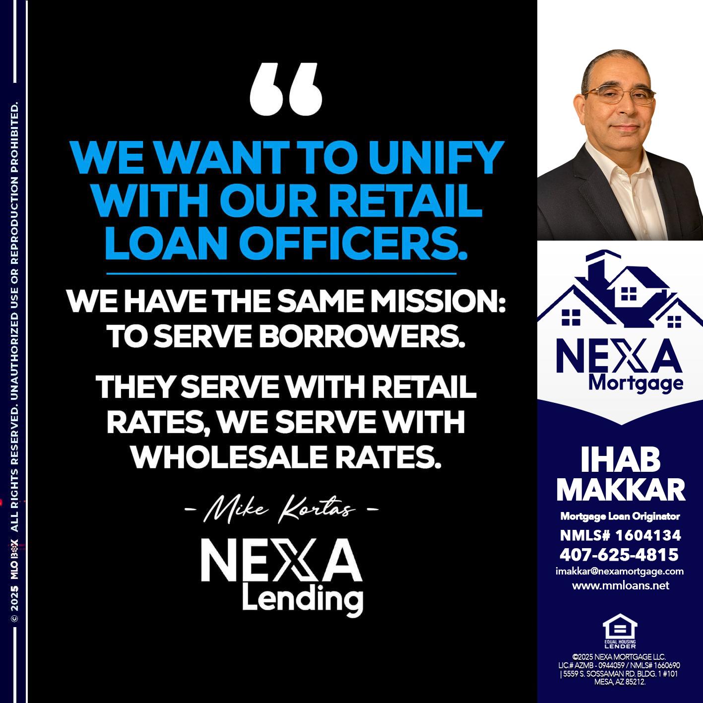 WE WANT - Ihab Makkar -Mortgage Loan Originator