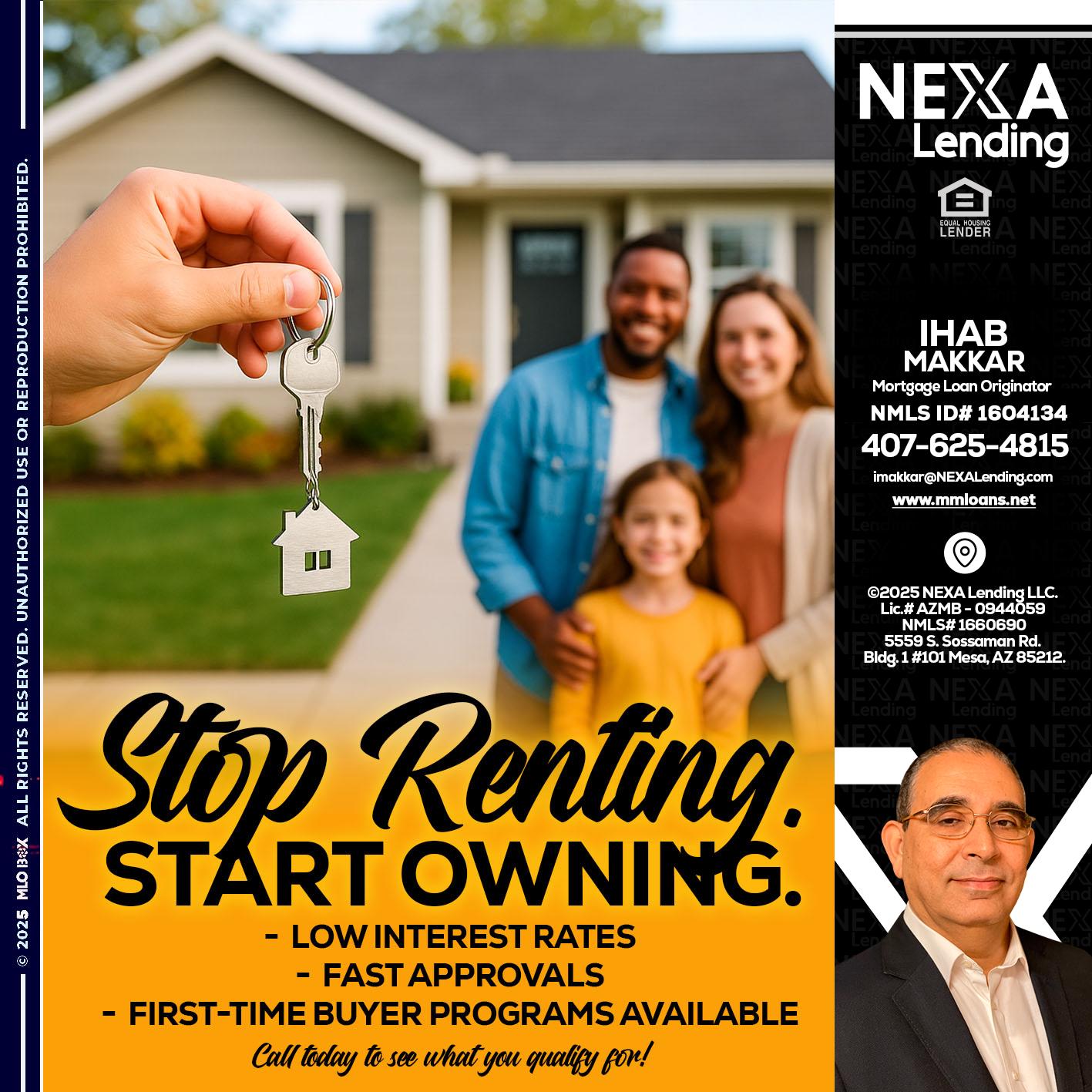 STOP RENTING - Ihab Makkar -Mortgage Loan Originator