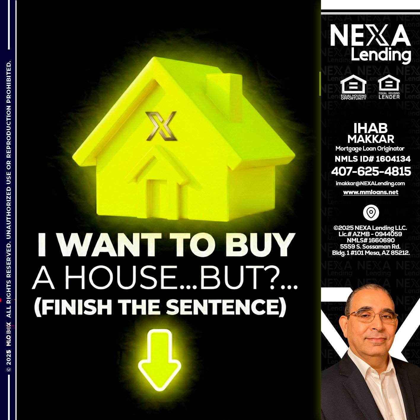 i want to buy - Ihab Makkar -Mortgage Loan Originator