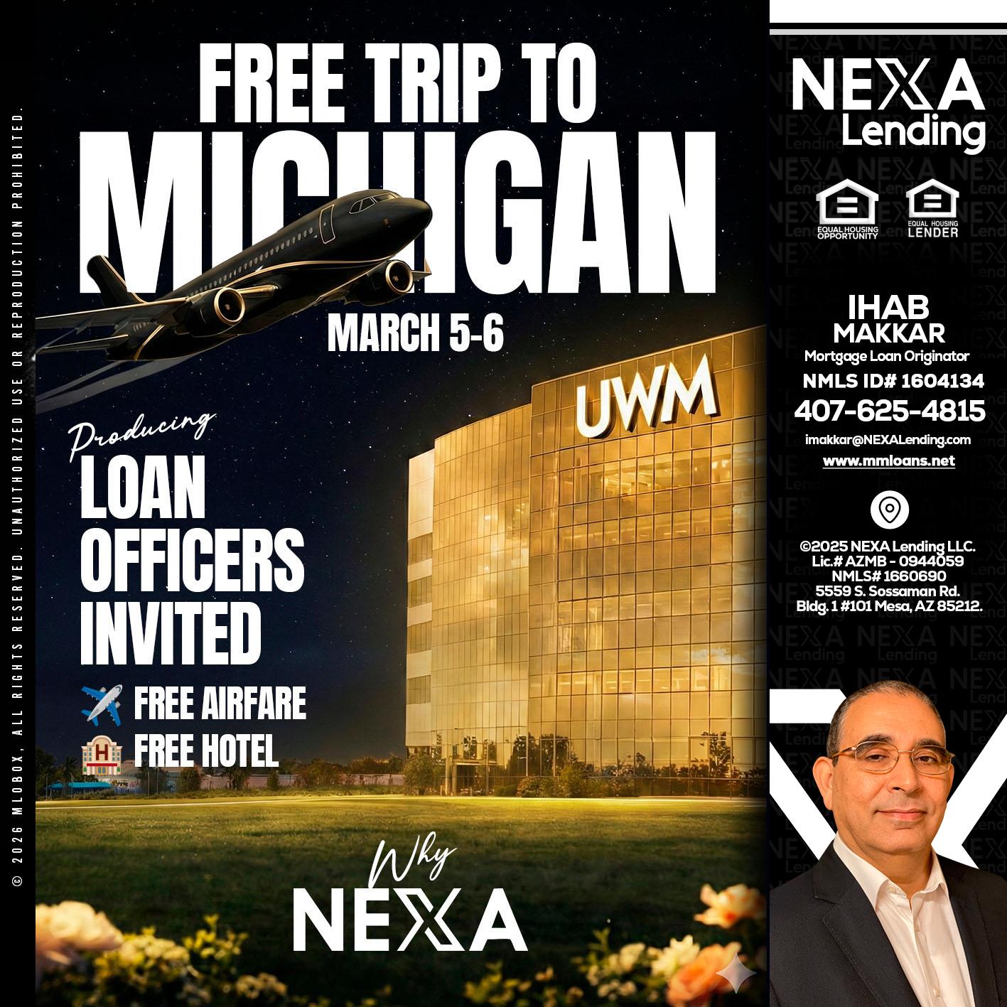 free Michigan trip - Ihab Makkar -Mortgage Loan Originator