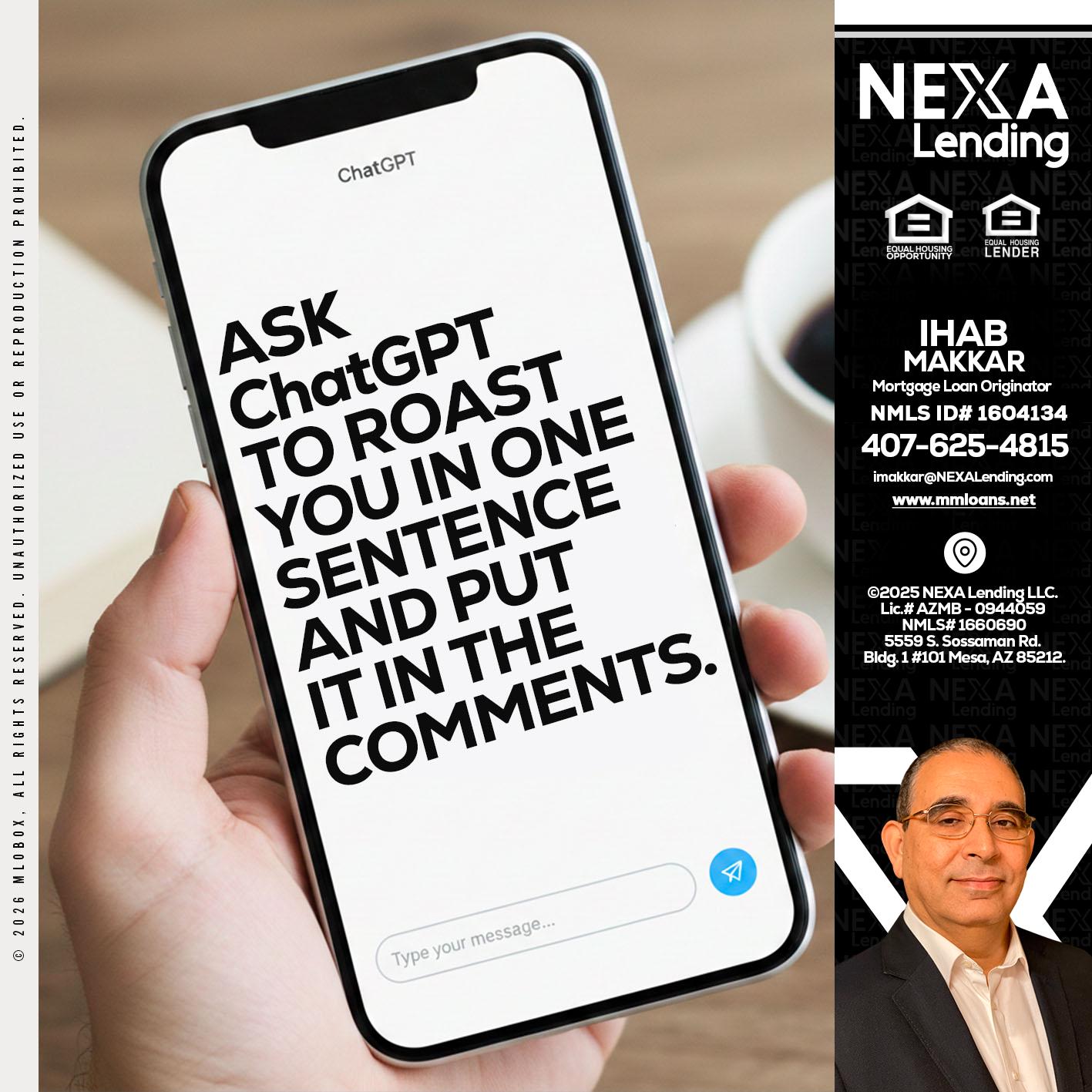 ask chatgpt - Ihab Makkar -Mortgage Loan Originator