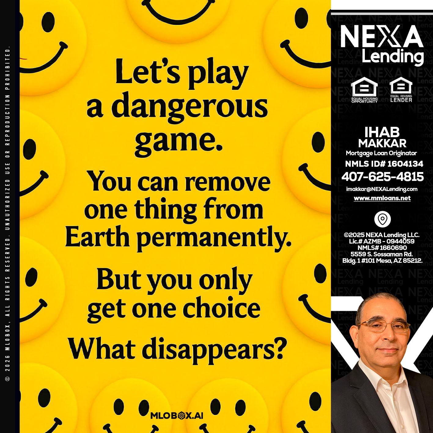 LETS PLAY - Ihab Makkar -Mortgage Loan Originator