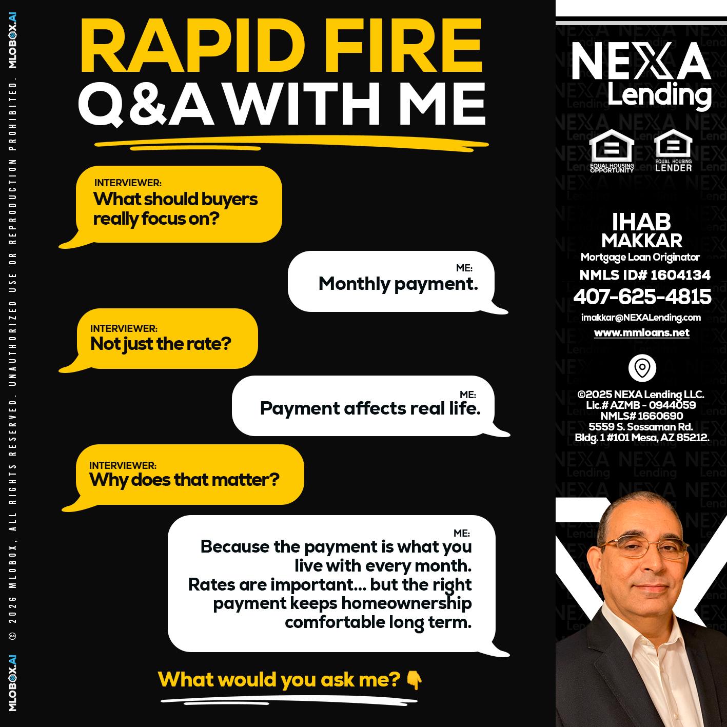 RAPID FIRE Q&A - Ihab Makkar -Mortgage Loan Originator