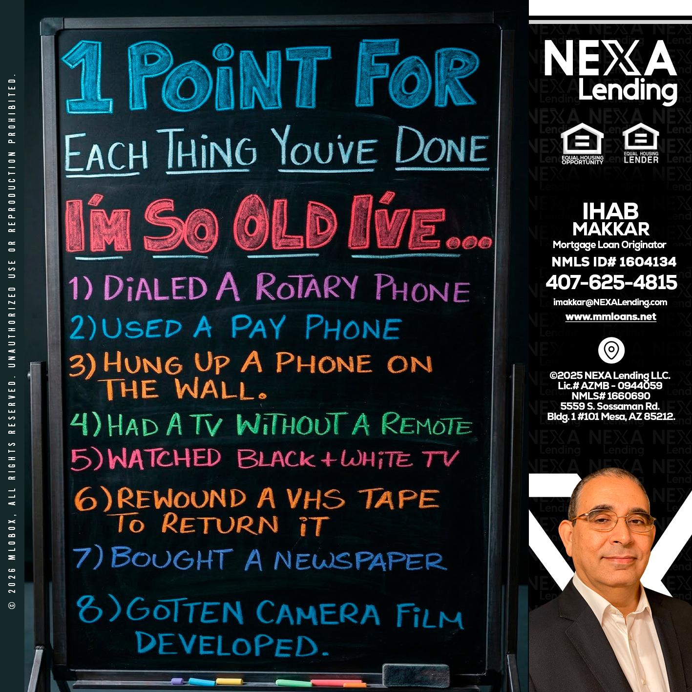1 point for - Ihab Makkar -Mortgage Loan Originator