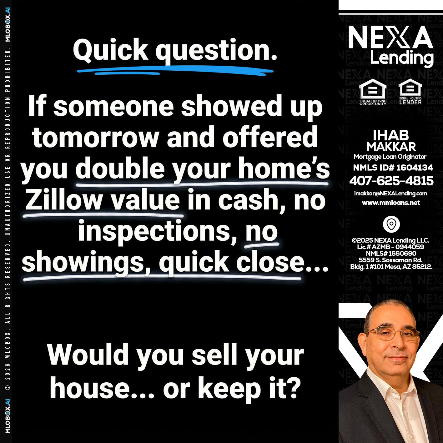 QUICK QUESTION - Ihab Makkar -Mortgage Loan Originator