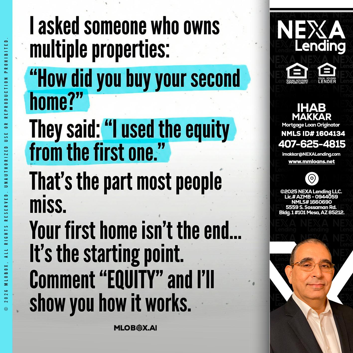 I asked someone - Ihab Makkar -Mortgage Loan Originator