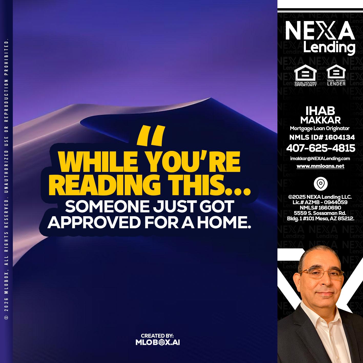 WHILE YOU - Ihab Makkar -Mortgage Loan Originator