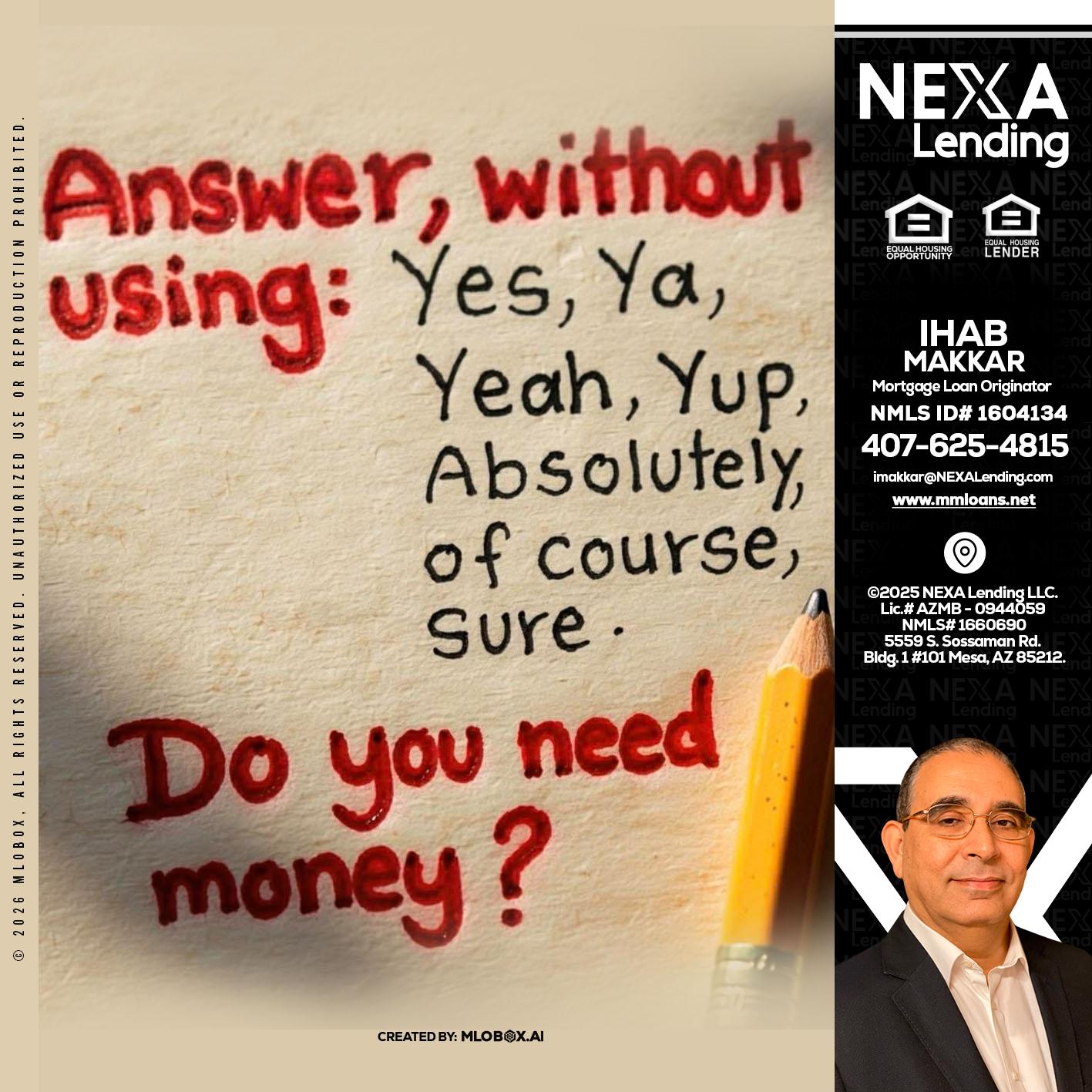 answer without - Ihab Makkar -Mortgage Loan Originator