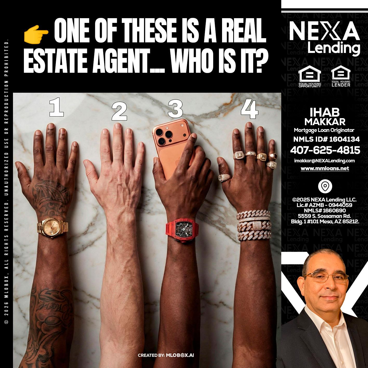 ONE OF THESE - Ihab Makkar -Mortgage Loan Originator