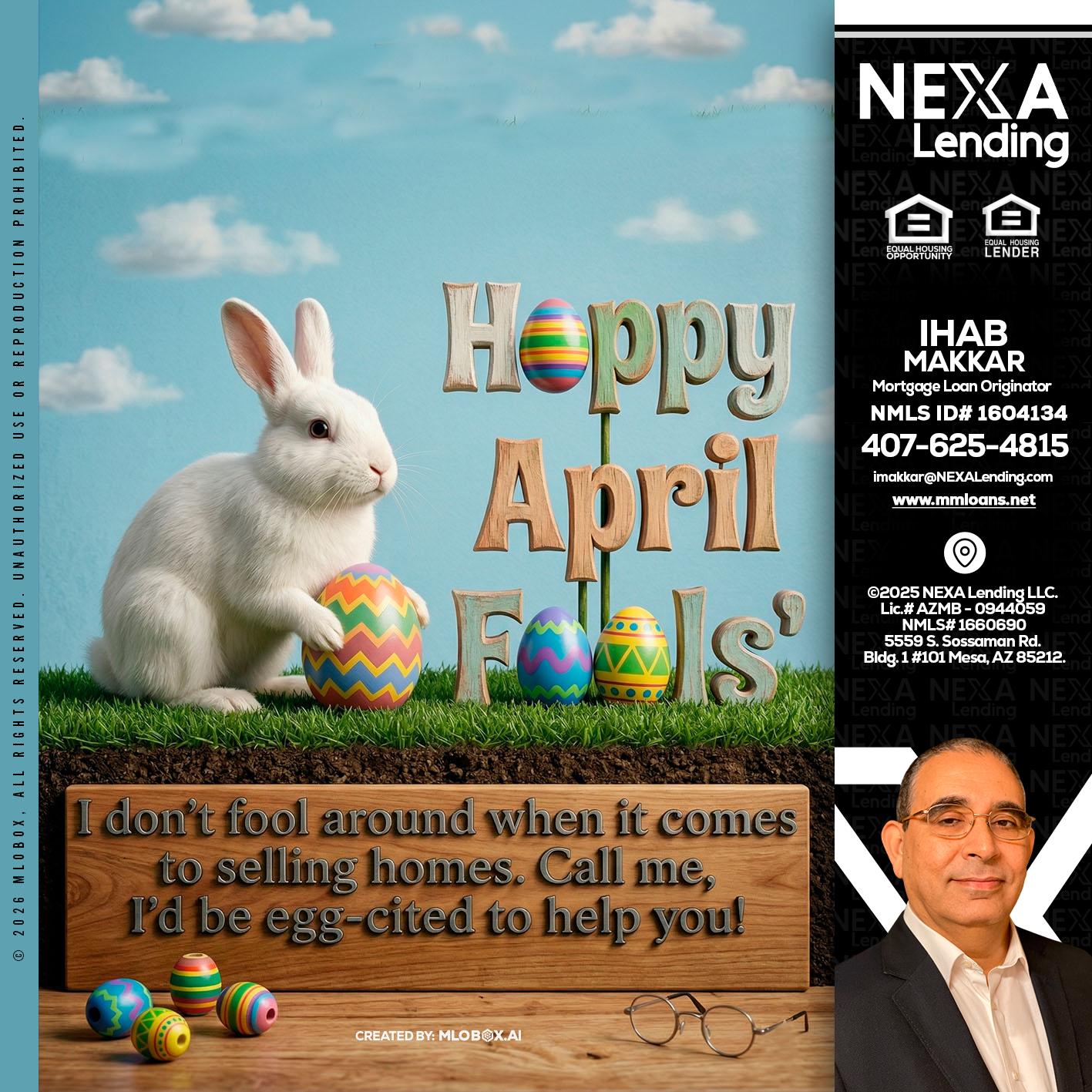 happy april fools - Ihab Makkar -Mortgage Loan Originator