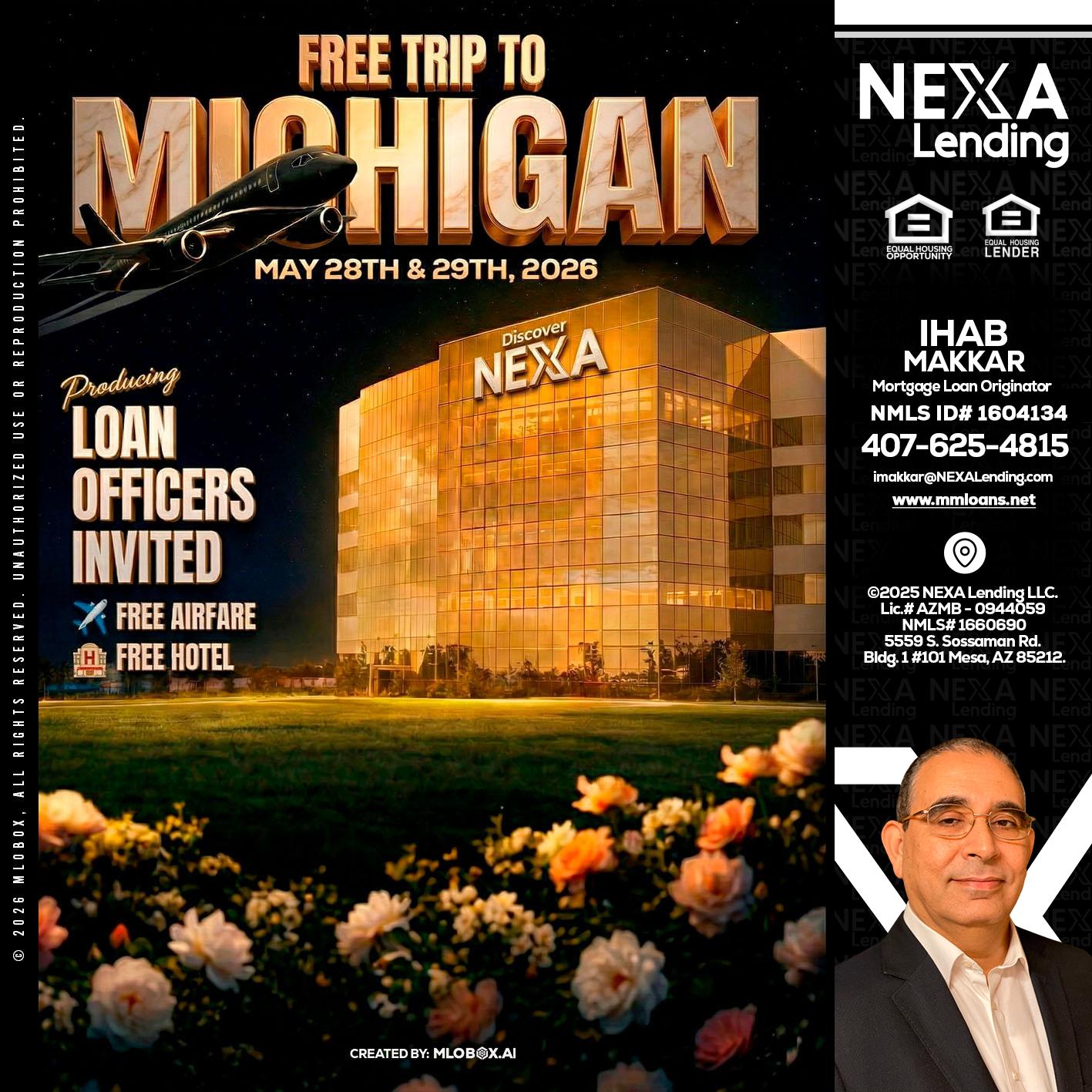 FREE TRIP TO MICHIGAN - Ihab Makkar -Mortgage Loan Originator