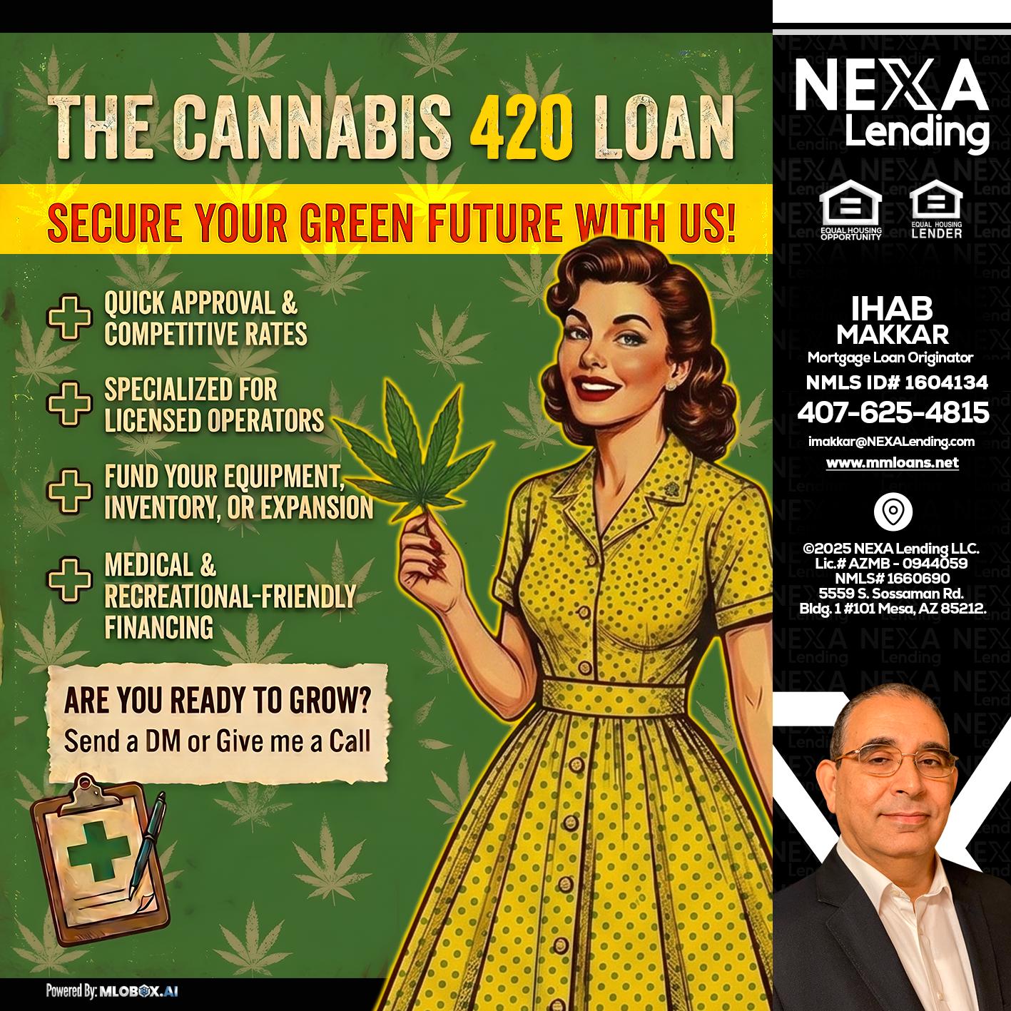 CELEBRATE 420 WITH A CANNABIS LOAN - Ihab Makkar -Mortgage Loan Originator