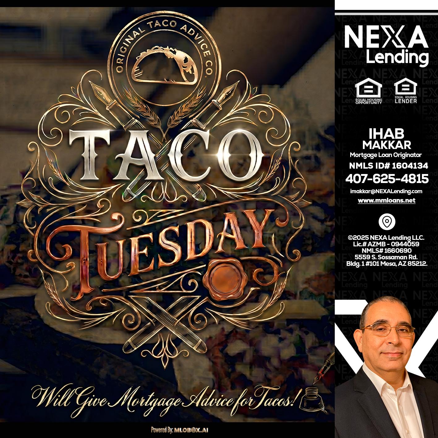 Taco Tuesday - Ihab Makkar -Mortgage Loan Originator