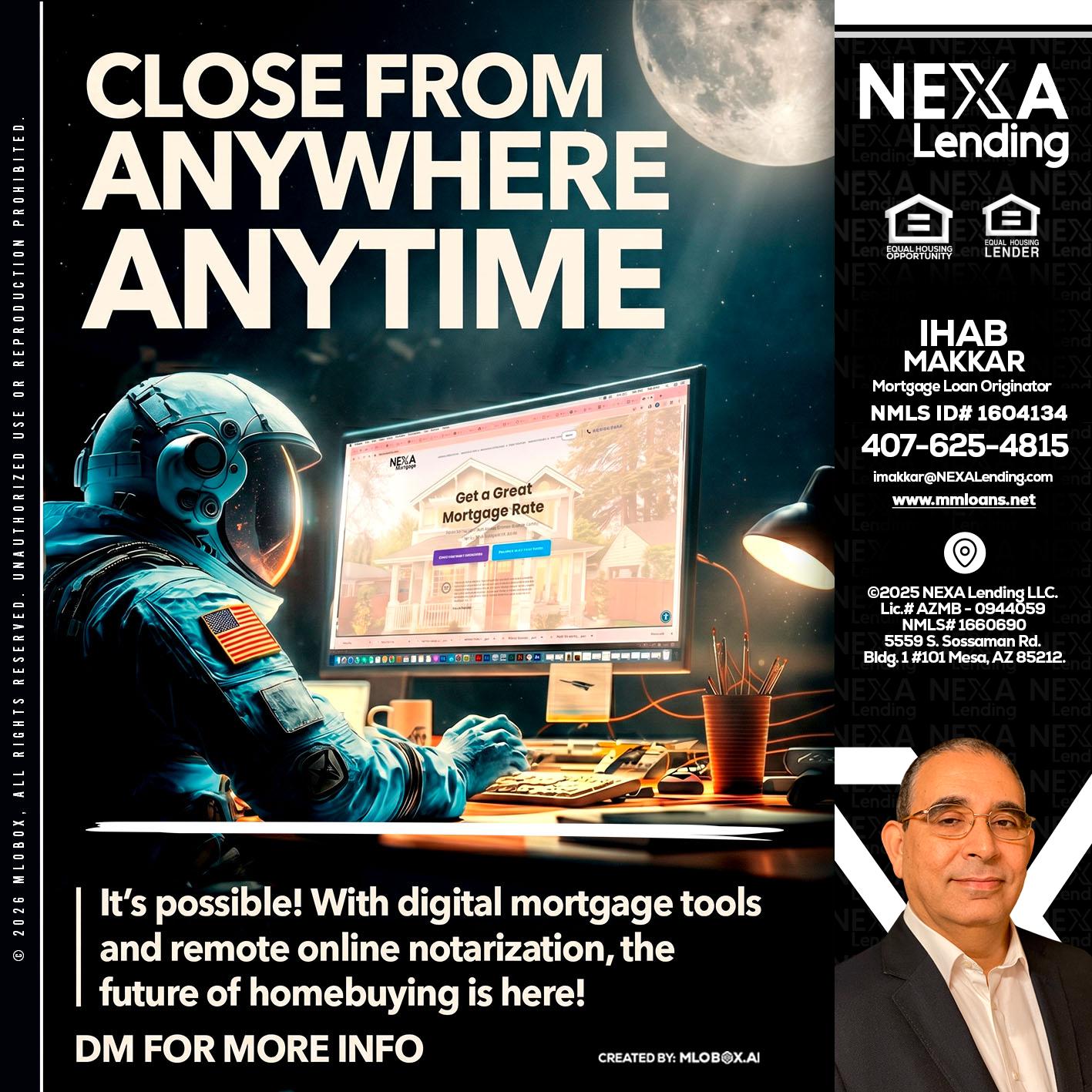 CLOSE FROM - Ihab Makkar -Mortgage Loan Originator
