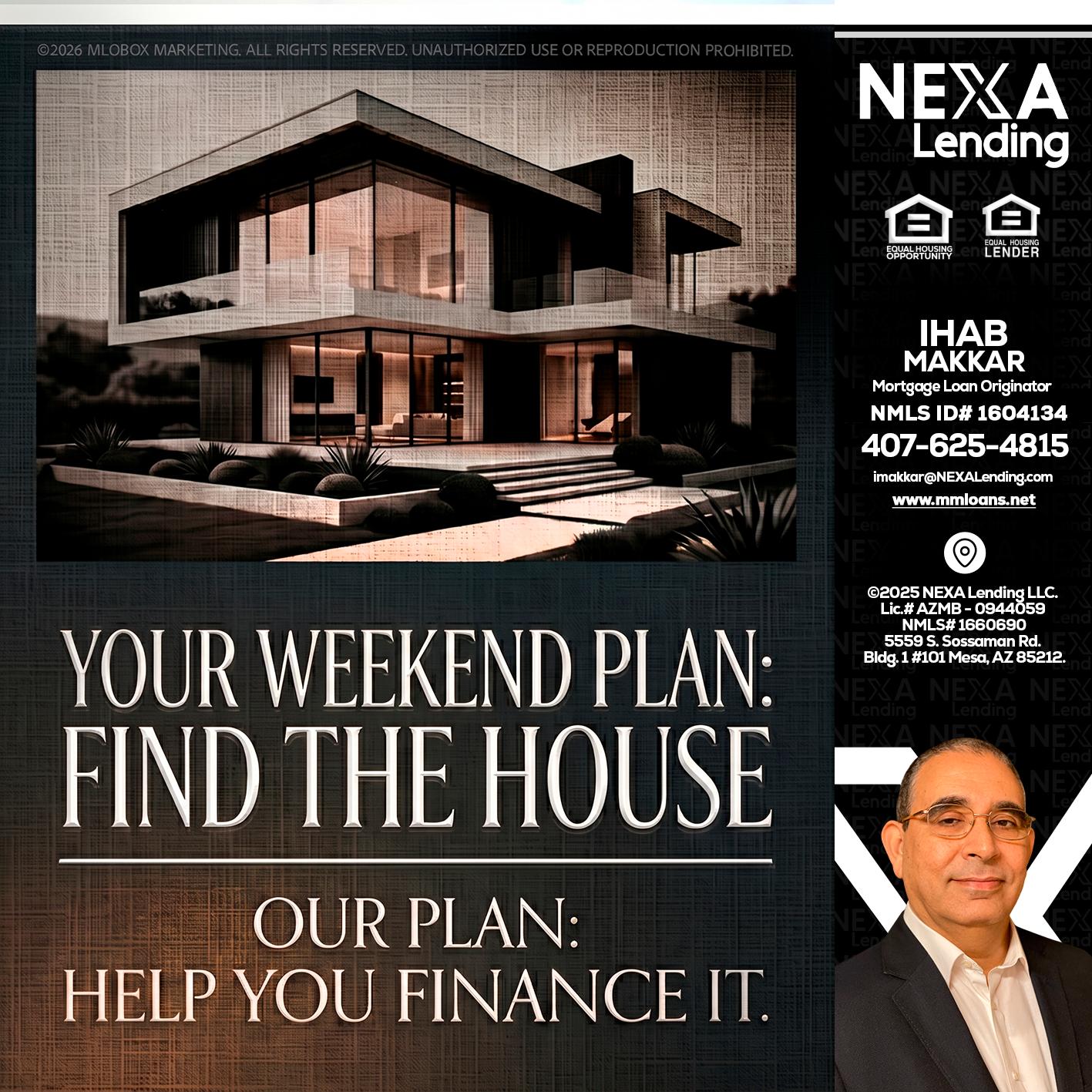 YOUR WEEKEND PLAN - Ihab Makkar -Mortgage Loan Originator
