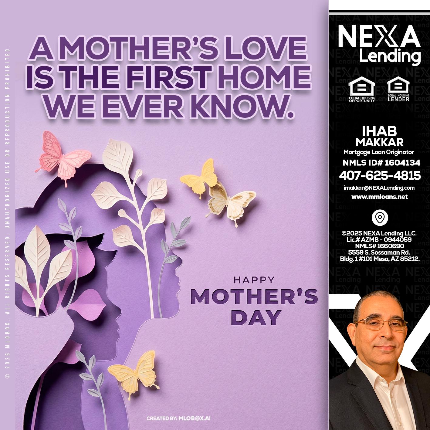MOTHERS DAY - Ihab Makkar -Mortgage Loan Originator