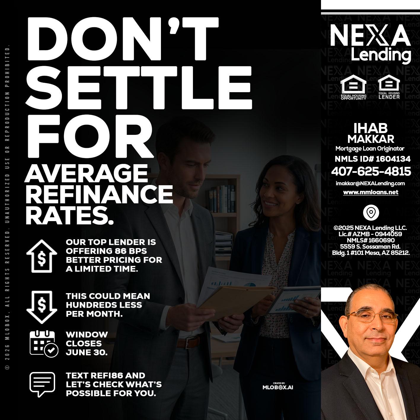 dont settle - Ihab Makkar -Mortgage Loan Originator