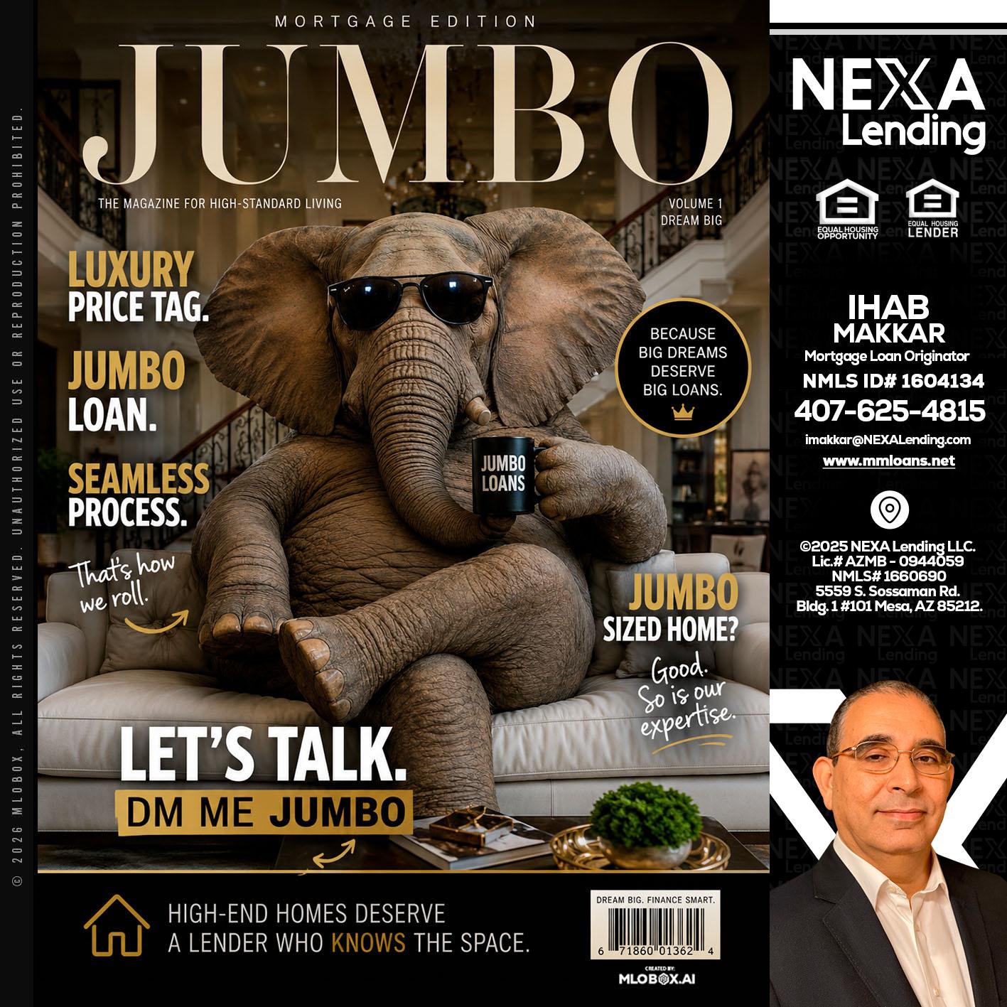 JUMBO LOANS - Ihab Makkar -Mortgage Loan Originator