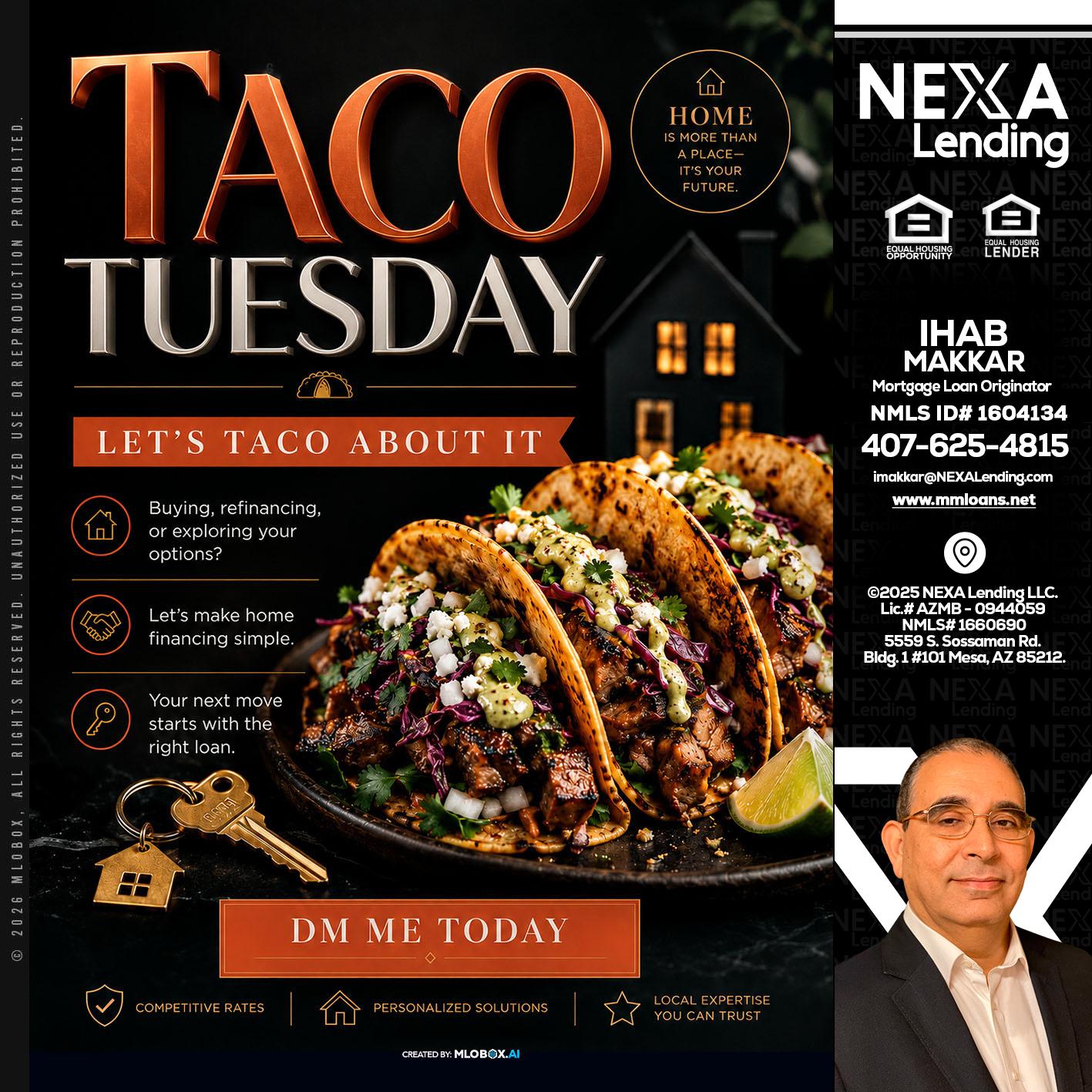 TACO TUESDAY - Ihab Makkar -Mortgage Loan Originator