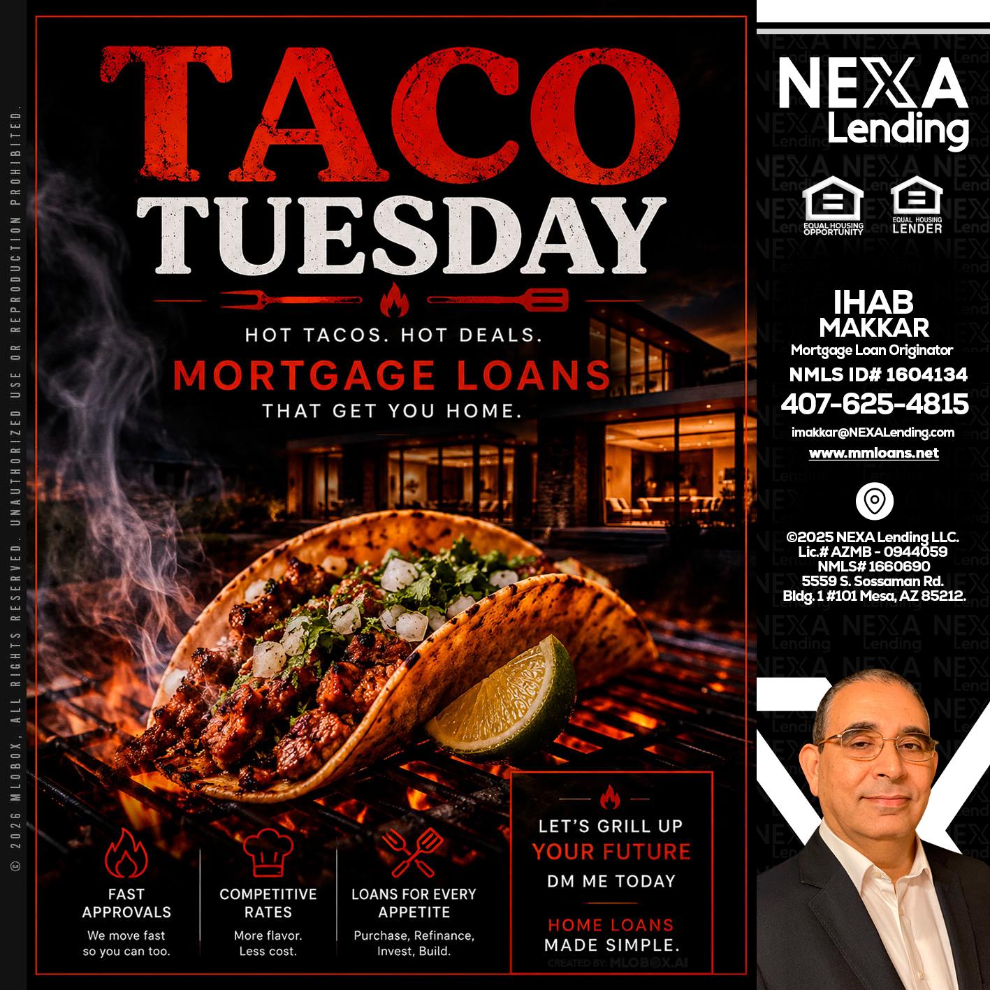 TACO TUESDAY - Ihab Makkar -Mortgage Loan Originator