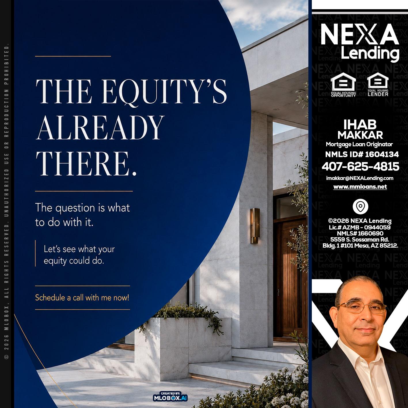 the equity's - Ihab Makkar -Mortgage Loan Originator